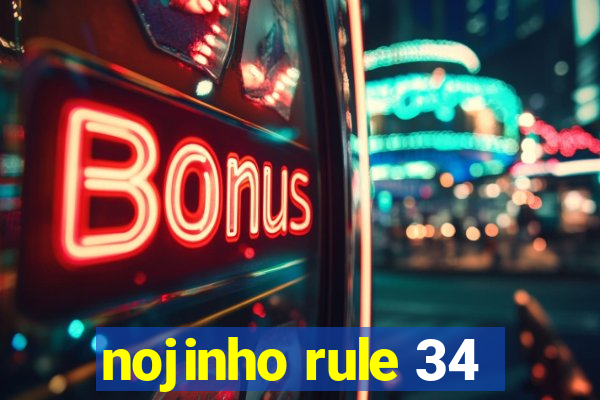 nojinho rule 34